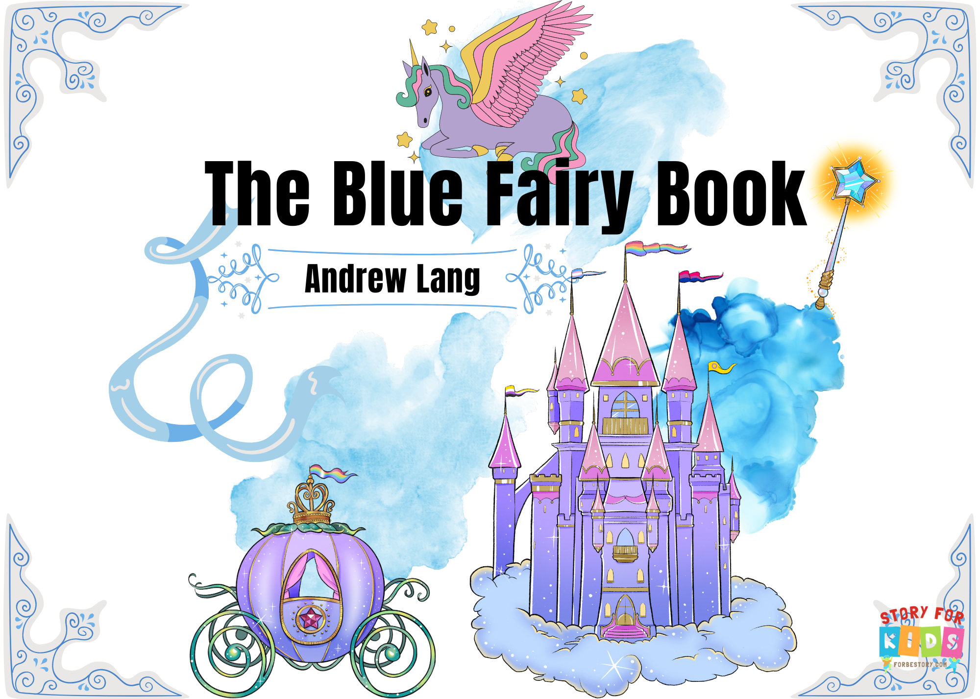 The Blue Fairy Book by Andrew Lang - forbestory.com - story for kids