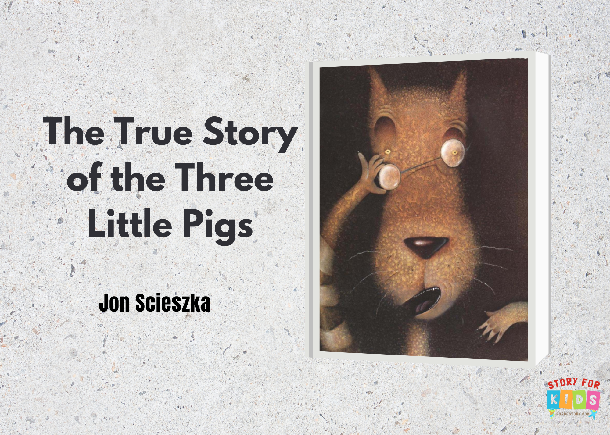 The True Story of the Three Little Pigs