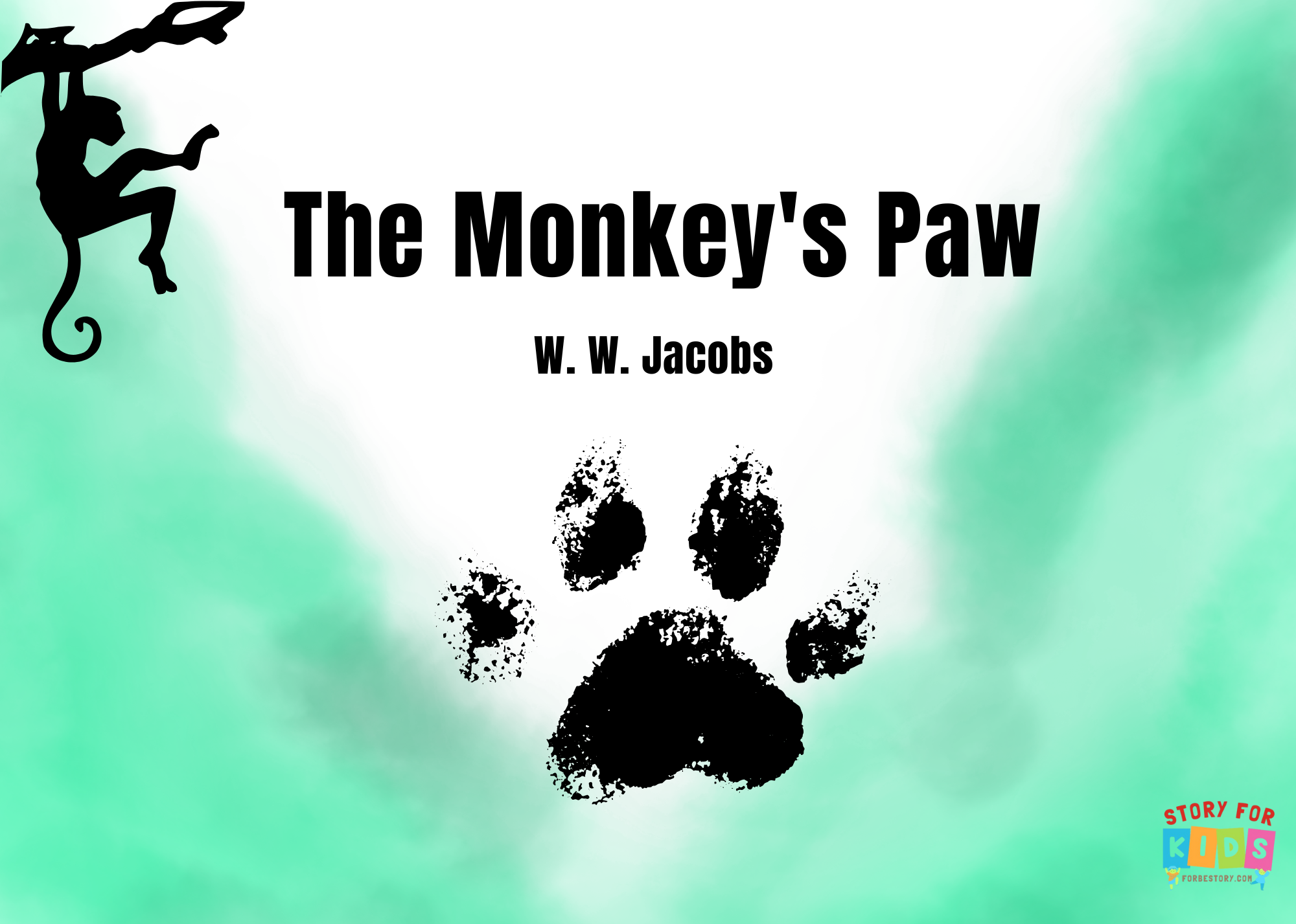 The monkey's paw by W. W. Jacobs - forbestory.com - story for kids