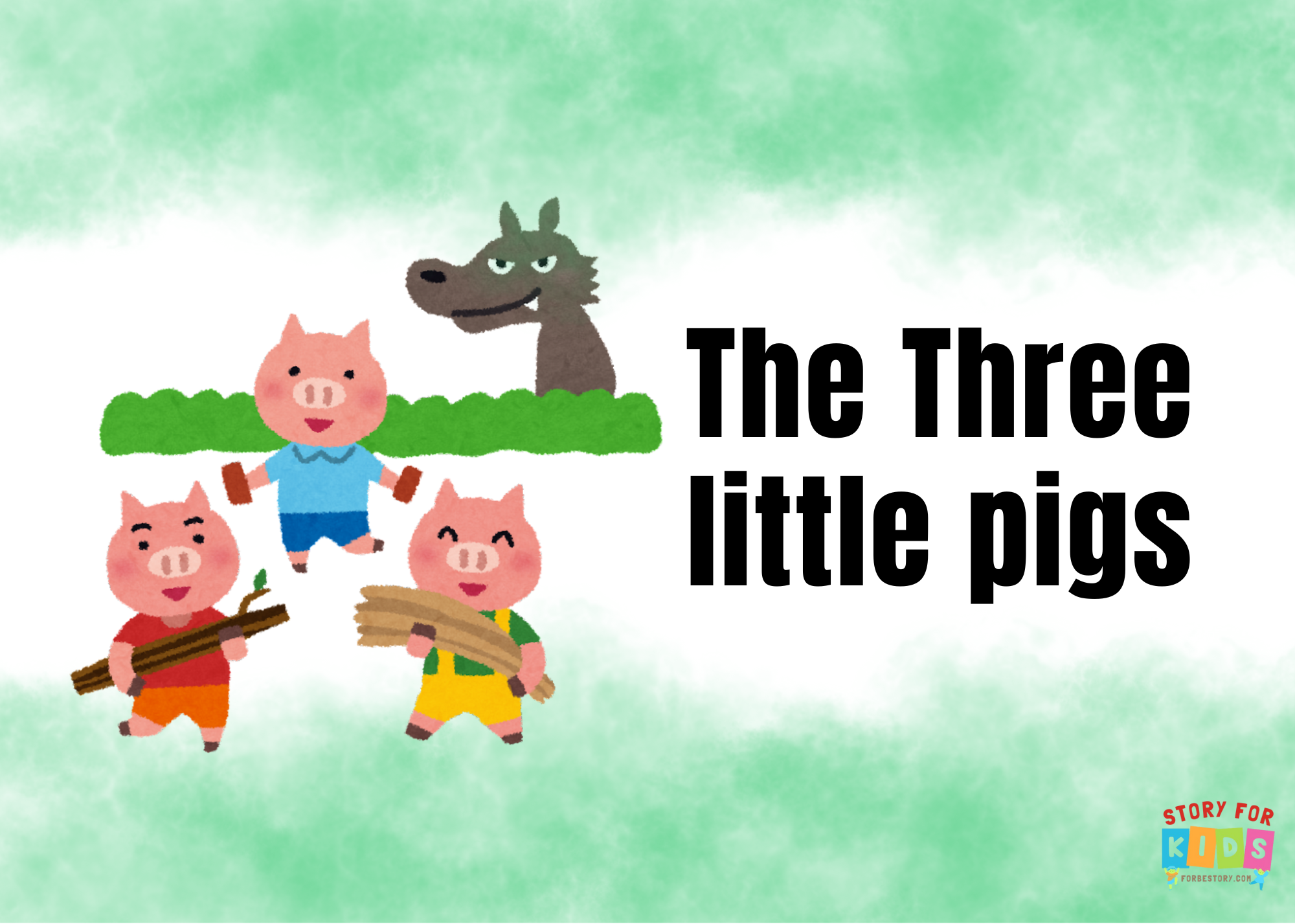 The Three little pigs